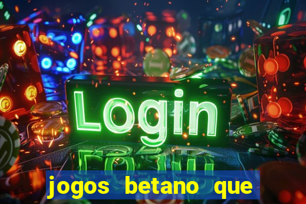 jogos betano que mais pagam